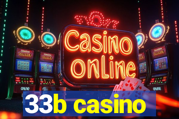 33b casino